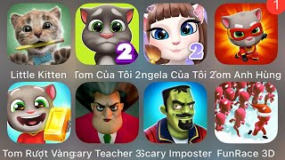 Little Kitten, Scary Teacher, Angela Của Tôi, Tom Anh Hùng, Scary Imposter, Tom Rượt Vàng, My Tom