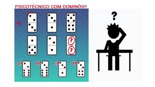 PSICOTÉCNICO COM DOMINÓS !!!!