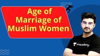 Question of Age of Marriage of Muslim Women by Sumit Rathi Sir