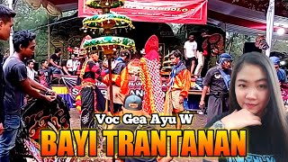 Bayi Trantanan Voc Gea Ayu W Versi Jaranan SASTRO MANGGOLO Terbaru 2021 Live Tulungagung