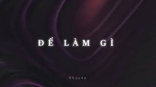 Để làm gì - Shayda