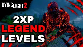 Alteration Double Legendary Level XP In Dying Light 2