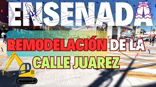 Descubre la Nueva Cara de Ensenada Remodelación de la Calle Juarez | @UnSpotMas #ensenada