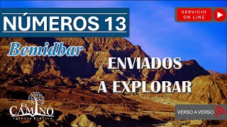 NÚMEROS 13 - ENVIADOS A EXPLORAR