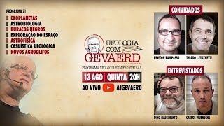 Ufologia Sem Fronteiras, com A. J. Gevaerd | Programa 21 | 13 de agosto