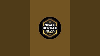 Ngaji Berkah Media sedang live sekarang!