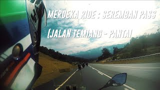 MERDEKA RIDE EPISODE 1 : SEREMBAN PASS (Jalan Temiang - Pantai)