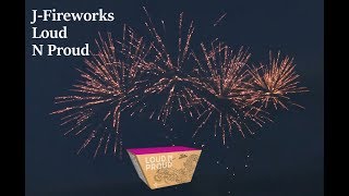 J-Fireworks Loud N Proud | F3 | delovarana fireworks [4K]