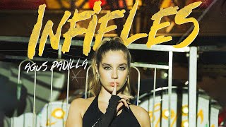 Agus Padilla - Infieles (Video Oficial)