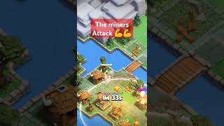 The Miners #clashofclans #coc #capitalpeak #miners #attack #shortvideo #gaming #viralshorts #tutoria