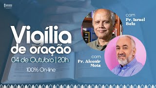 VIGÍLIA DE ORAÇÃO DA IGREJA BATISTA ITACURUÇÁ | 04/10/2024 ÀS 20H