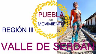 Región III Valle de Serdán | Yeska | Con entrevistas