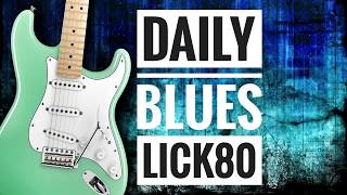 Andy's Lab - Daily Blues Licks #80 - Guitar Lesson