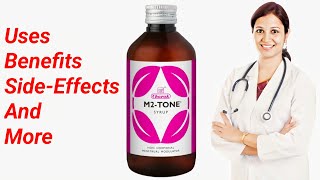 m2 tone syrup / m2 tone syrup uses in hindi  / m2 syrup k fayde / m2 tone syrup ka kya fayda hai