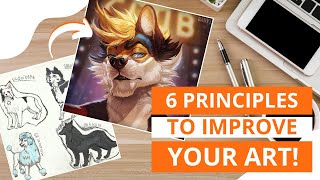 6 PRINCIPLES to IMPROVE your ART!!