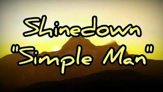 Shinedown - Simple Man (Lyrics)