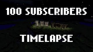 100 Subscribers Time-Lapse