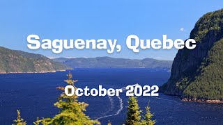 Saguenay Quebec - October 2022