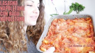 LASAGNA NAPOLETANA CON RAGÙ NAPOLETANO RICETTA ORIGINALE