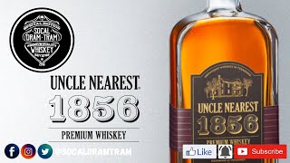 Uncle Nearest 1856 Premium Whiskey! Let's talk about Nearest Green!