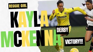 Reggae Girl Kayla McKenna Sealed Derby Win For Villarreal | POST MATCH INTERVIEW