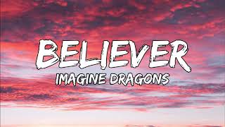 Imagine Dragons - Believer (Lyrics)