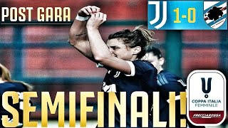 JUVENTUS WOMEN - Sampdoria 1-0 | CRI NON SBAGLIA MAI!!! WOMEN, SEMIFINALI DI COPPA ITALIA!!! [POSTG]