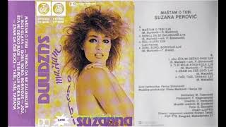 Suzana Perović i ork. Perice Simonovića - Maštam o tebi - CEO ALBUM (1987)