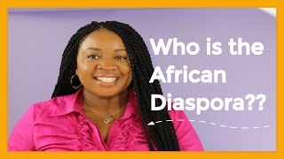 Diaspora Definition...Who is the African Diaspora? | It's Iveoma