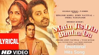 Main Jis Din Bhulaa Du: Rochak Kohli Jubin Nautiyal Tulsi Kumar Manoj Muntashir Himansh Kohli Sneha