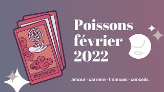 #POISSONS février 2022 Une personne a attiré votre attention | Voyage imprévu | Projets pro