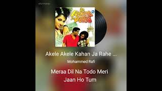 Akele akele kahan jaa rahe ho (Mohammad Rafi- An evening in Paris)