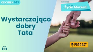 Jak być dobrym tatą?