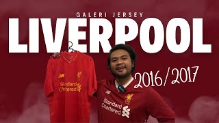 Galeri Jersey Liverpool: Tahun 2016/2017. Biasa aja tapi lumayan bisa membawa Liverpool ke 4 besar.