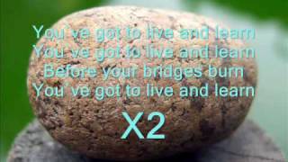 Live and Learn - With Lyrics