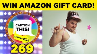 WIN Amazon Gift Card - Caption This & Spin to Win: Guy Dressed as Princess # 269