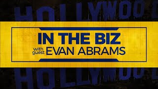 IN THE BIZ w/ Evan Abrams (Motion Designer) - Episode 105