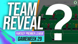 NO HAALAND!? GW29 TEAM REVEAL - FANTASY PREMIER LEAGUE