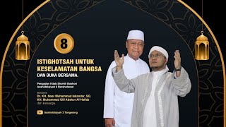 Istighotsah Untuk Keselamatan Bangsa dan Pengajian Kitab Shohih Bukhori #8