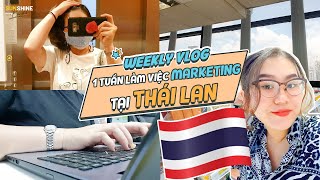 🇹🇭 1 tuần của Digital Marketer tại Thái Lan | A week of mine as a Digital Marketer in Bangkok