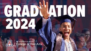 Convocation Highlights 2024 | University of Arizona College of Fine Arts