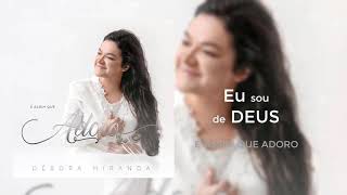 Débora Miranda - Eu sou de Deus