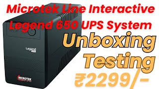 Microtek Line Interactive Legend 650 UPS System Unboxing & Testing