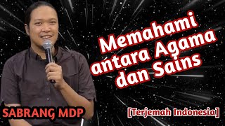 Memahami antara Agama dan Sains | Sabrang Mdp | teks indonesia