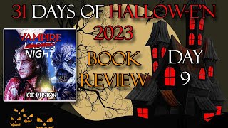 31 DAYS OF HALLOW-E'N | VAMPIRE NIGHT | Joe Ruston | Book Review