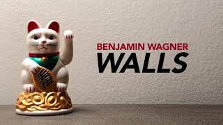 Benjamin Wagner - Walls (Lyric Video)