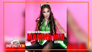 TEODORA BRANKOVIC x STRUYA - Mamma Mia