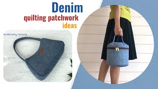 Denim quilting patchwork ideas into shoulder bag and cosmetic bag tutorial