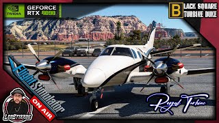 MSFS 🔴Live🔴 BLACKSQUARE ROYAL TURBINE DUKE | Scenic Adventure | KPSP✈️KSEZ✈️KGCN✈️KTRM