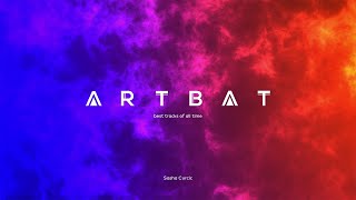 ARTBAT 2021 - Best Tracks Of All Time (Sasha Curcic)